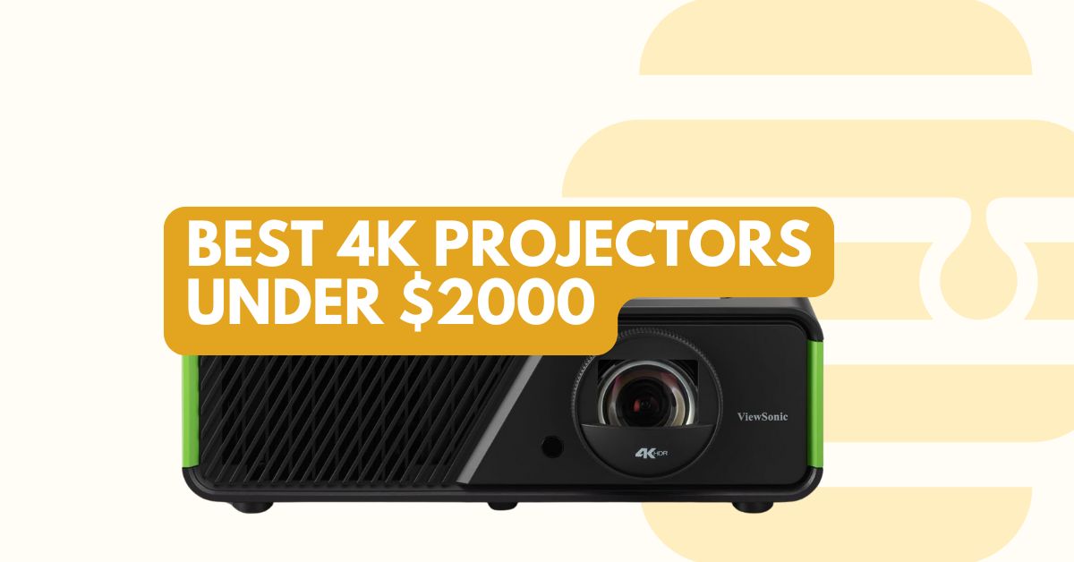 Best 4K Projector Under $2000