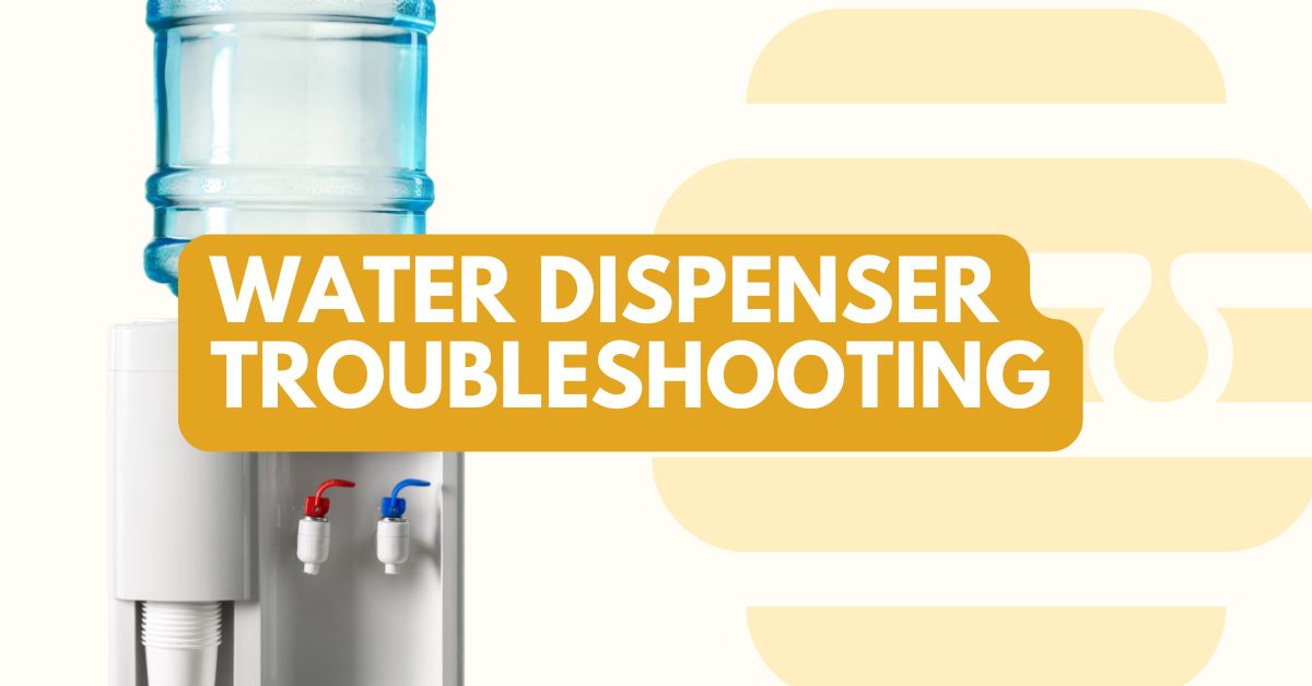 Water Dispenser Troubleshooting