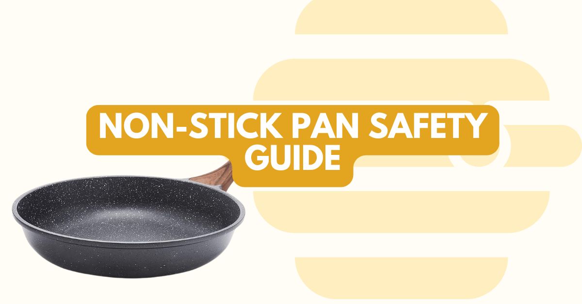 Non-Stick Pan Safety